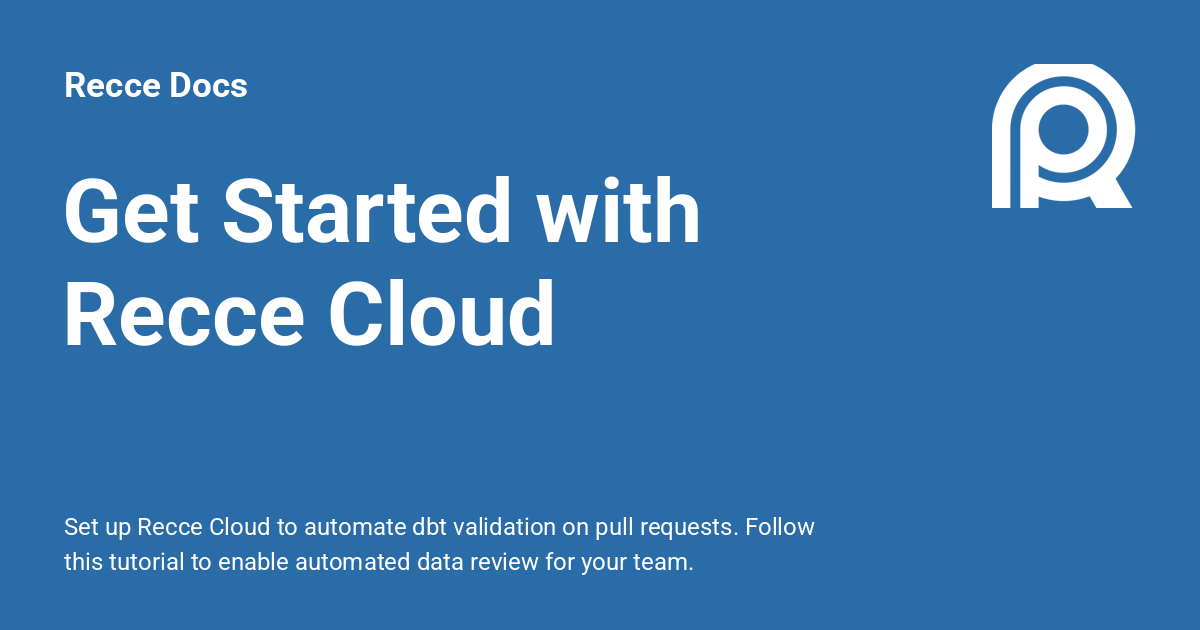 Get Started with Recce Cloud - Recce Docs