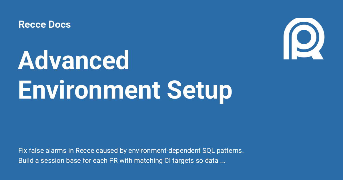 Advanced Environment Setup - Recce Docs