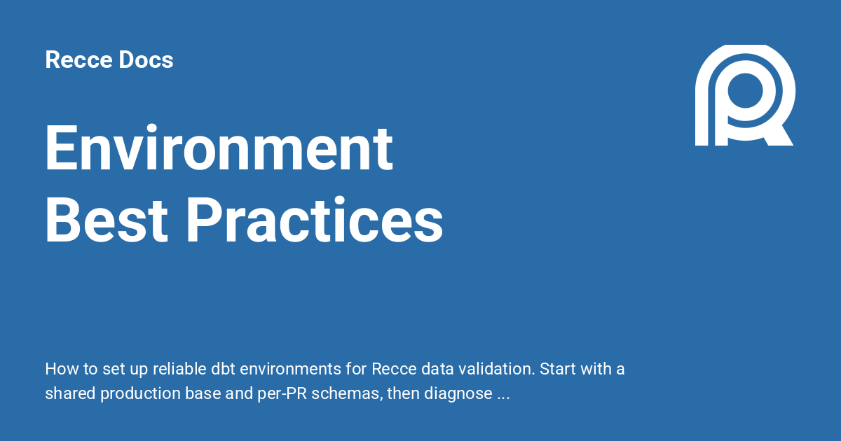 Environment Best Practices - Recce Docs